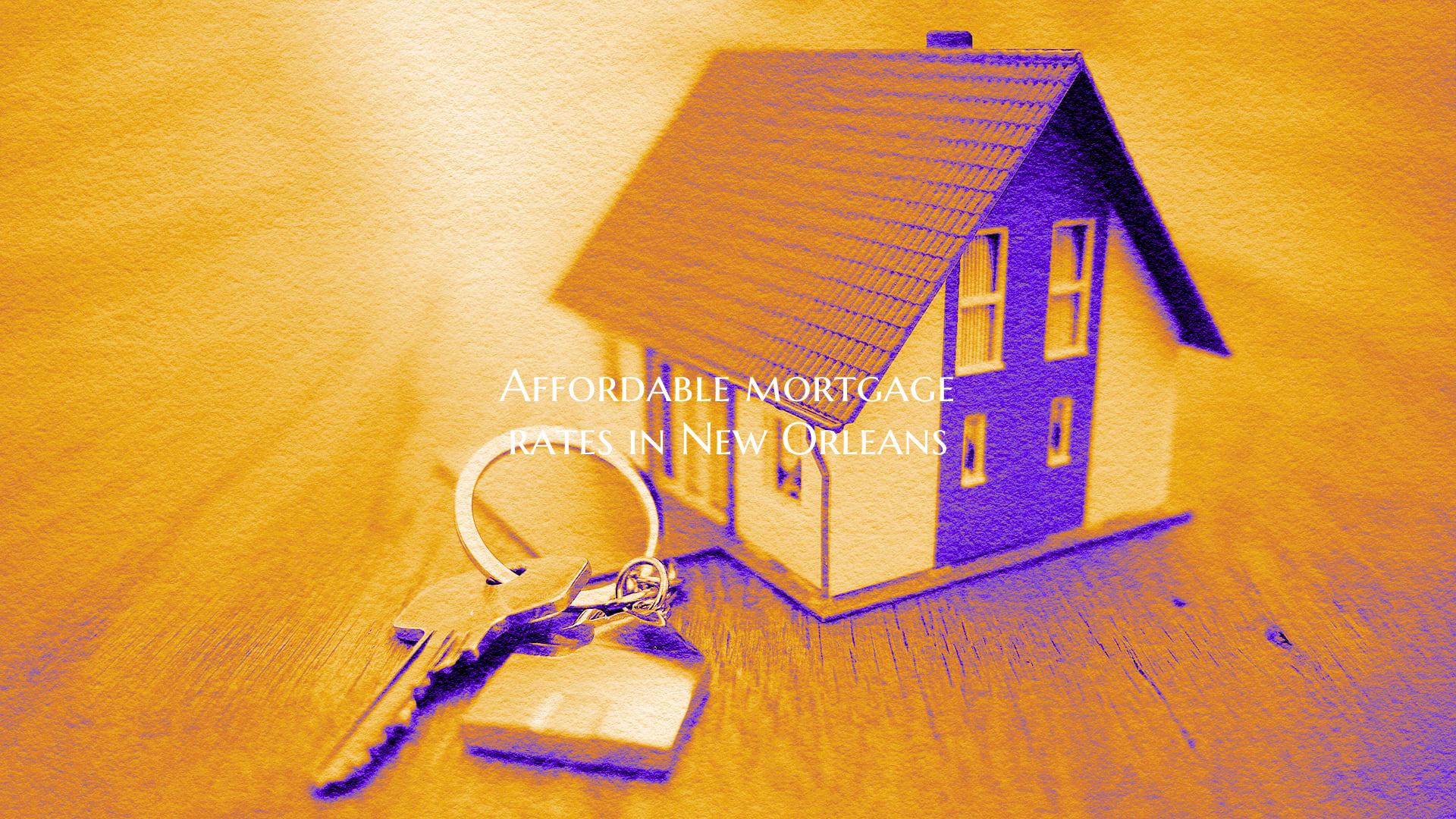Affordable mortgage rates in...