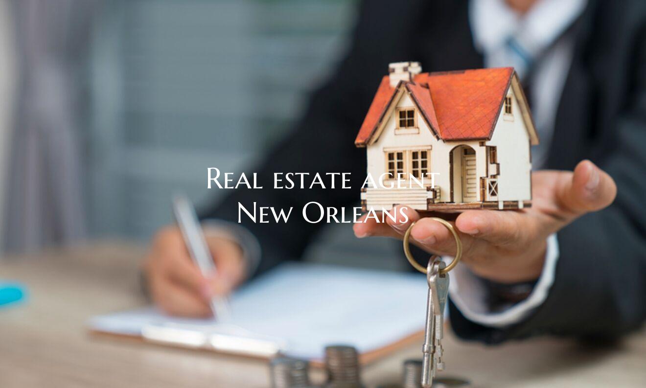 Real estate agent New Orlean...