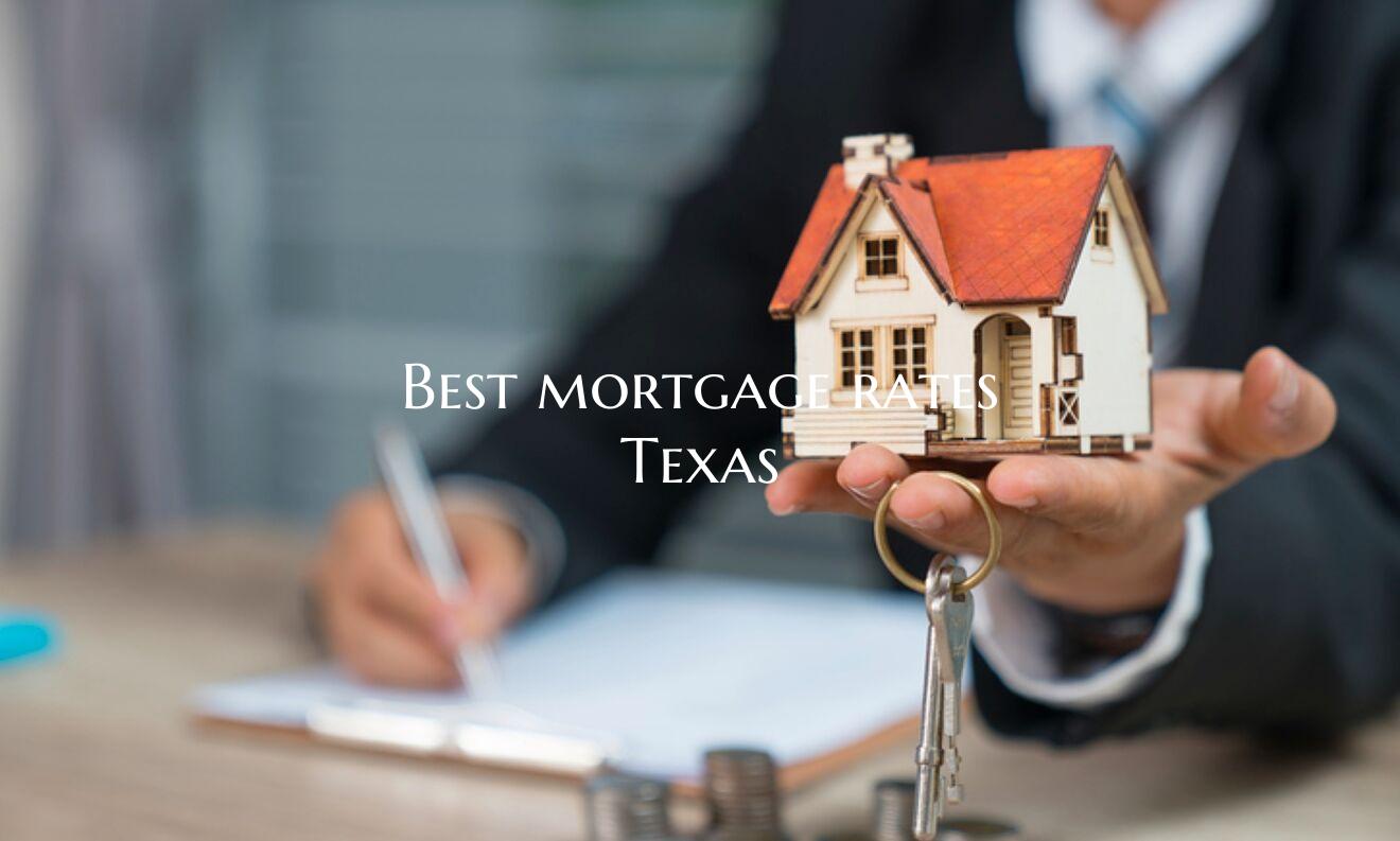 Best mortgage rates Texas